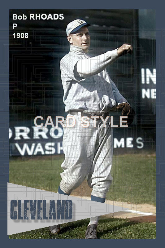 Bob Rhoads - 1908 Cleveland Naps - choose a size & style