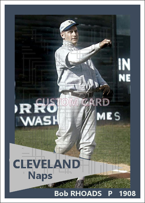 Bob Rhoads - 1908 Cleveland Naps - choose a size & style