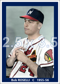 Bob Roselli - 1955-56 Milwaukee Braves - choose a size & style