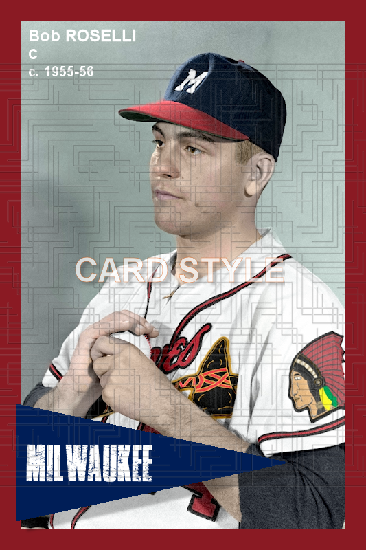 Bob Roselli - 1955-56 Milwaukee Braves - choose a size & style