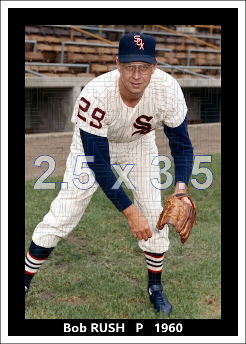 Bob Rush - 1960 Chicago White Sox - choose a size & style