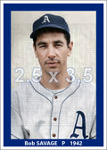 Bob Savage - 1942 Philadelphia Athletics - choose a size & style