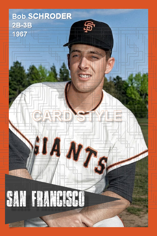 Bob Schroder - 1967 San Francisco Giants - choose a size & style