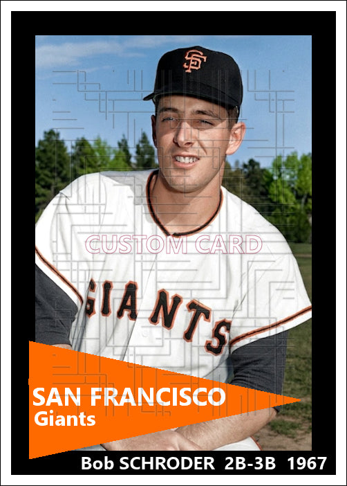 Bob Schroder - 1967 San Francisco Giants - choose a size & style