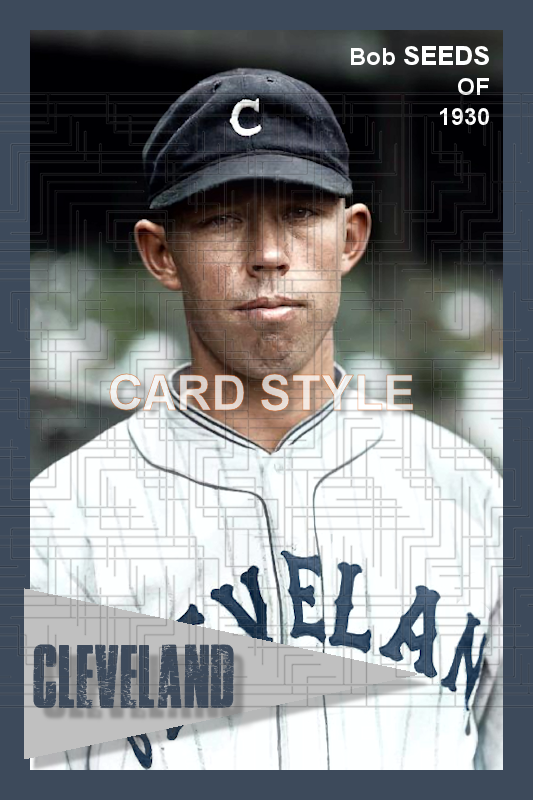 Bob Seeds - 1930 Cleveland Indians - choose a size & style