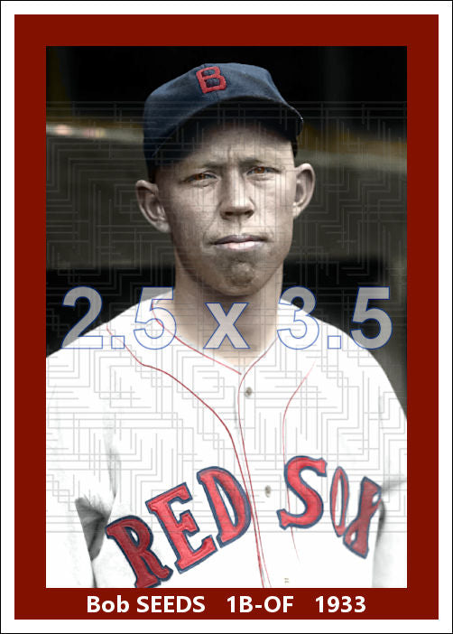 Bob Seeds - 1933 Boston Red Sox - choose a size & style