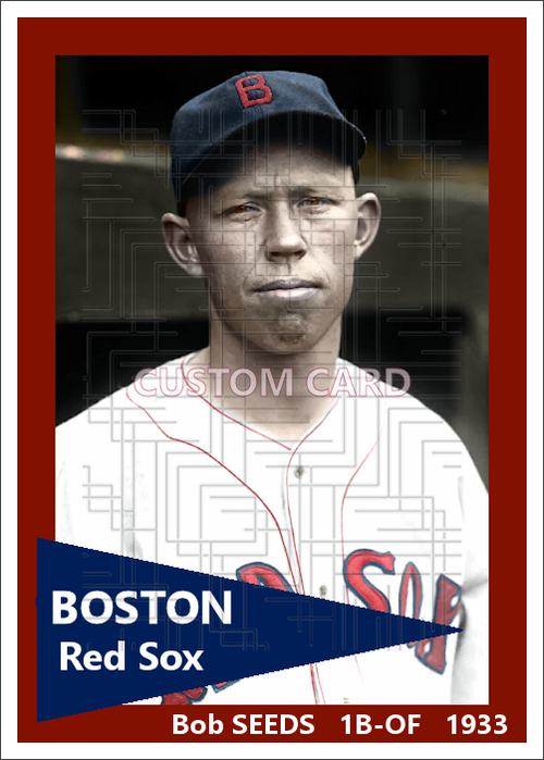 Bob Seeds - 1933 Boston Red Sox - choose a size & style
