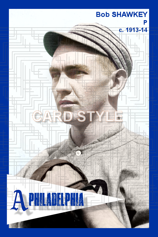 Bob Shawkey - 1913-14 Philadelphia Athletics - choose a size & style