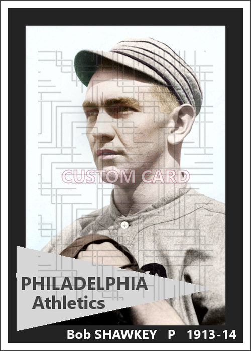 Bob Shawkey - 1913-14 Philadelphia Athletics - choose a size & style