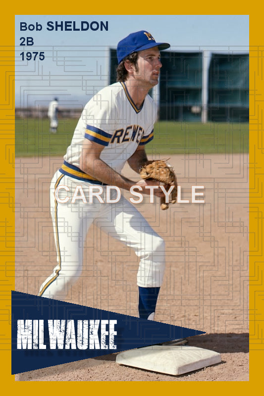 Bob Sheldon - 1975 Milwaukee Brewers - choose a size & style