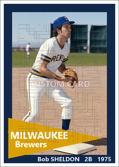 Bob Sheldon - 1975 Milwaukee Brewers - choose a size & style