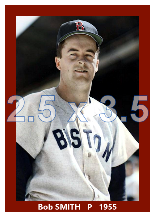 Bob Smith - 1955 Boston Red Sox - choose a size & style