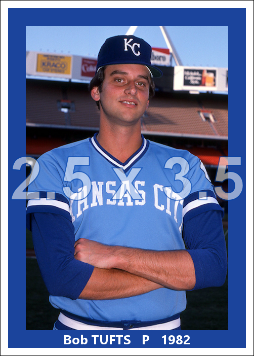 Bob Tufts - 1982 Kansas City Royals - choose a size & style