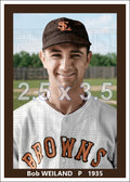 Bob Weiland - 1935 St. Louis Browns - choose a size & style