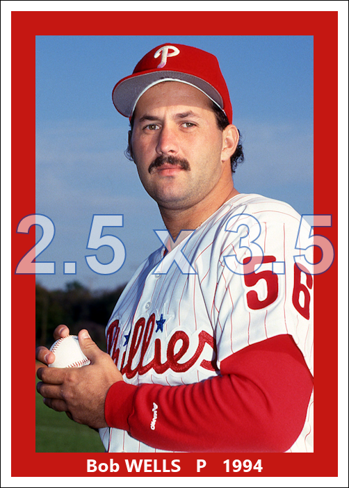 Bob Wells - 1994 Philadelphia Phillies - choose a size & style
