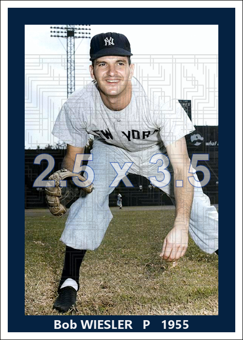 Bob Wiesler - 1955 New York Yankees - choose a size & style