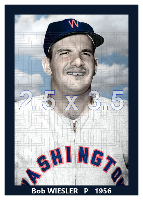 Bob Wiesler - 1956 Washington Senators - choose a size & style