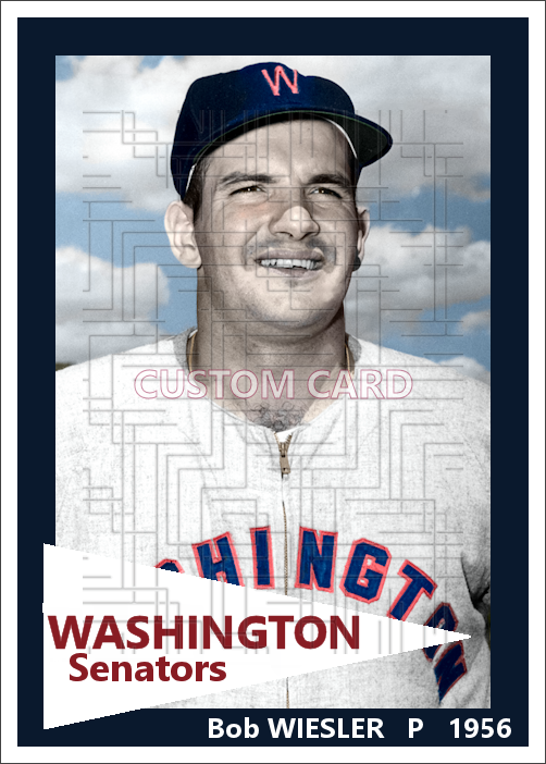 Bob Wiesler - 1956 Washington Senators - choose a size & style