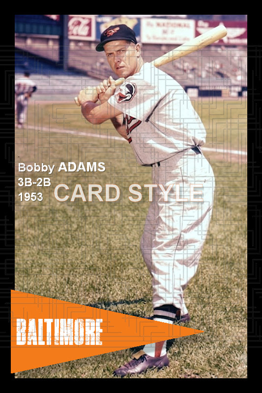 Bobby Adams - 1956 Baltimore Orioles - choose a size & style