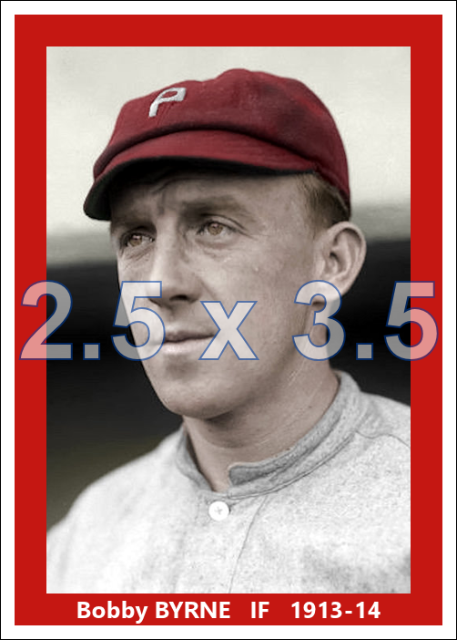 Bobby Byrne - 1913-14 Philadelphia Phillies - choose a size & style