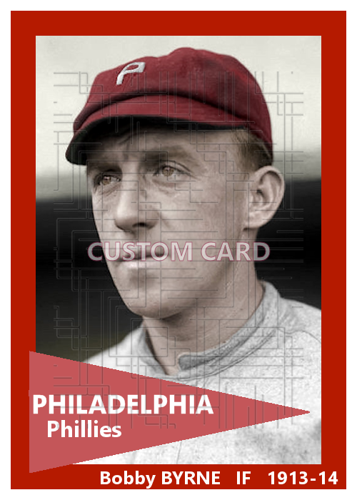 Bobby Byrne - 1913-14 Philadelphia Phillies - choose a size & style