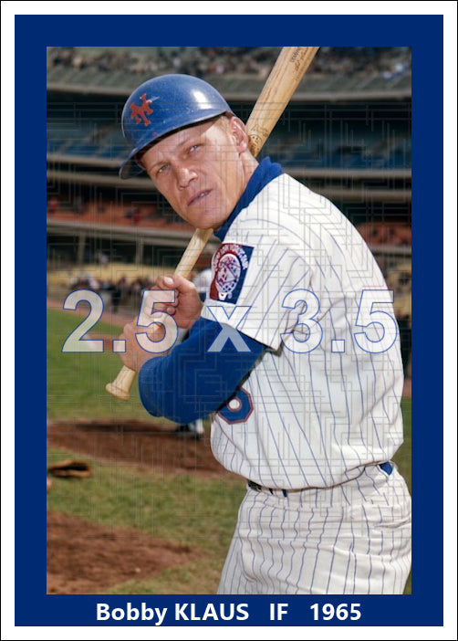 Bobby Klaus - 1965 New York Mets - choose a size & style