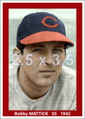 Bobby Mattick - 1942 Cincinnati Reds - choose a size & style