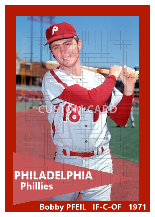 Bobby Pfeil - 1971 Philadelphia Phillies - choose a size & style