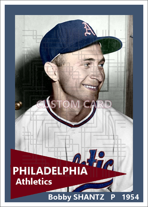 Bobby Shantz - 1954 Philadelphia Athletics - choose a size & style