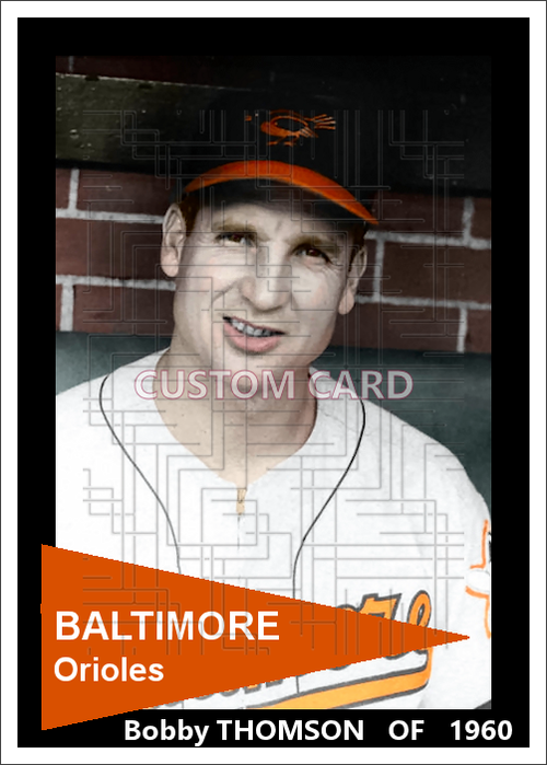 Bobby Thomson - 1960 Baltimore Orioles - choose a size & style