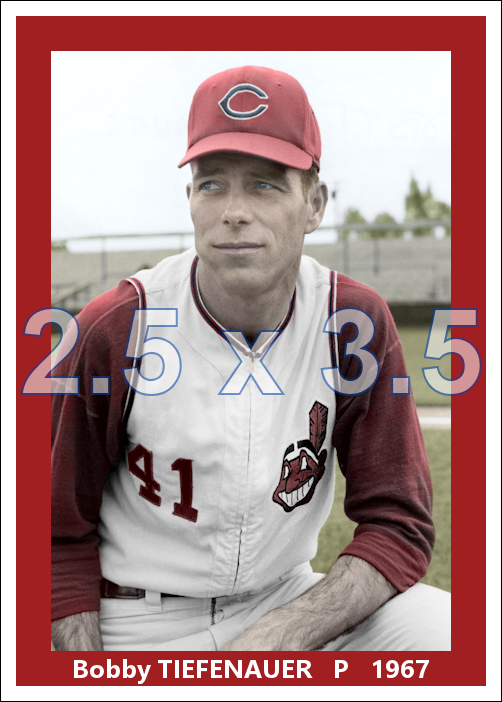 Bobby Tiefenauer - 1967 Cleveland Indians - choose a size & style
