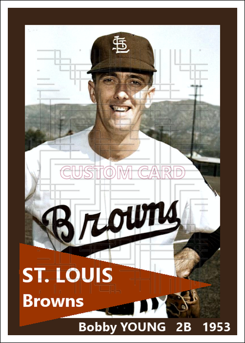 Bobby Young - 1953 St. Louis Browns - choose a size & style