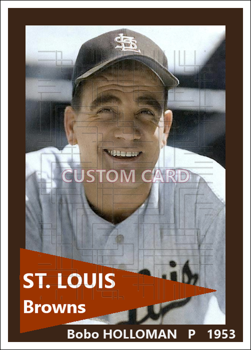 Bobo Holloman - 1953 St. Louis Browns - choose a size & style