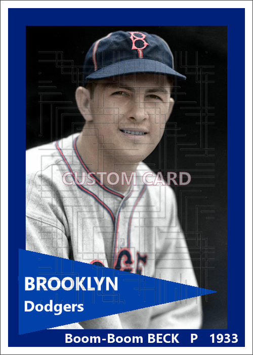 Boom-Boom Beck - 1933 Brooklyn Dodgers - choose a size & style