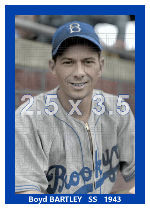 Boyd Bartley - 1943 Brooklyn Dodgers - choose a size & style