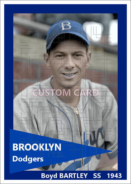 Boyd Bartley - 1943 Brooklyn Dodgers - choose a size & style