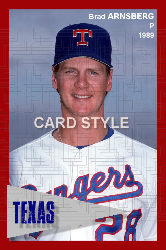 Brad Arnsberg - 1989 Texas Rangers - choose a size & style