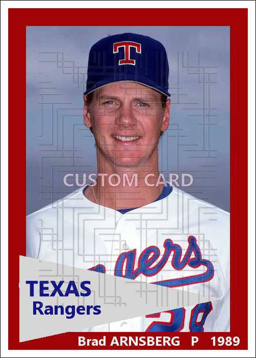 Brad Arnsberg - 1989 Texas Rangers - choose a size & style