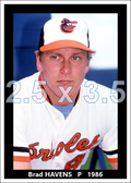 Brad Havens - 1986 Baltimore Orioles - choose a size & style