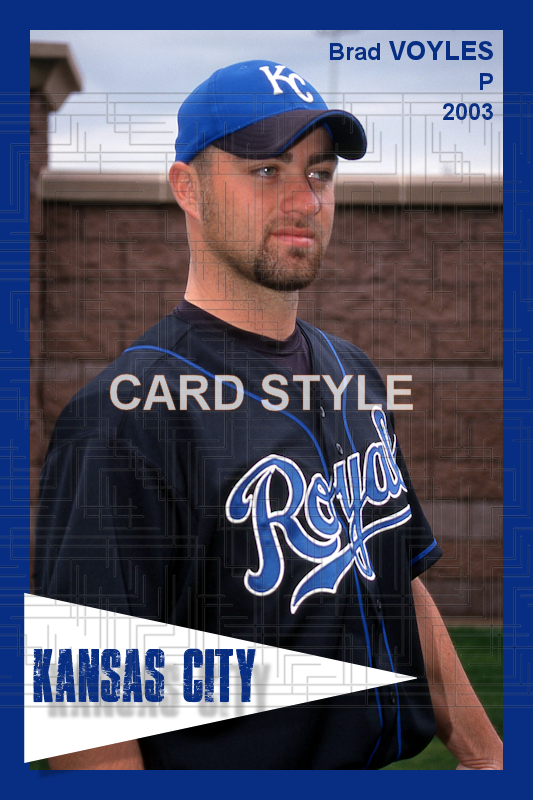 Brad Voyles - 2003 Kansas City Royals - choose a size & style