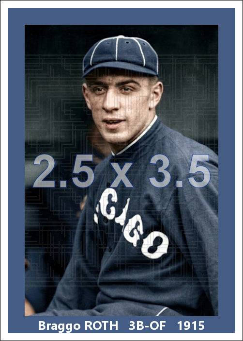 Braggo Roth - 1915 Chicago White Sox - choose a size & style