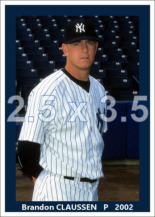 Brandon Claussen - 2002 New York Yankees - choose a size & style
