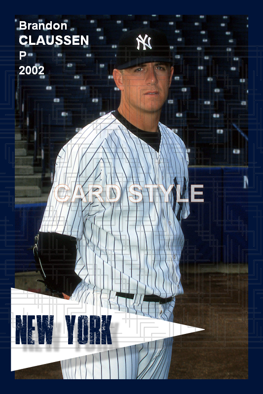 Brandon Claussen - 2002 New York Yankees - choose a size & style