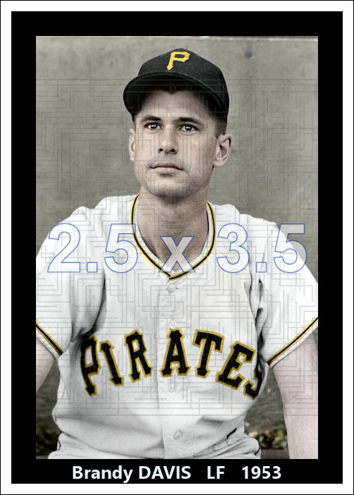 Brandy Davis - 1953 Pittsburgh Pirates - choose a size & style