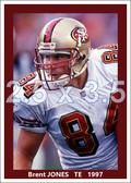 Brent Jones - 1997 San Francisco 49ers - choose a size & style