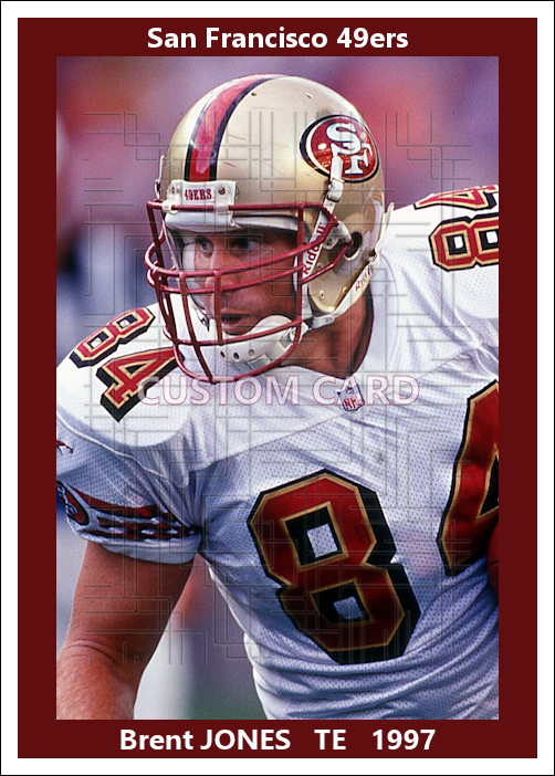 Brent Jones - 1997 San Francisco 49ers - choose a size & style