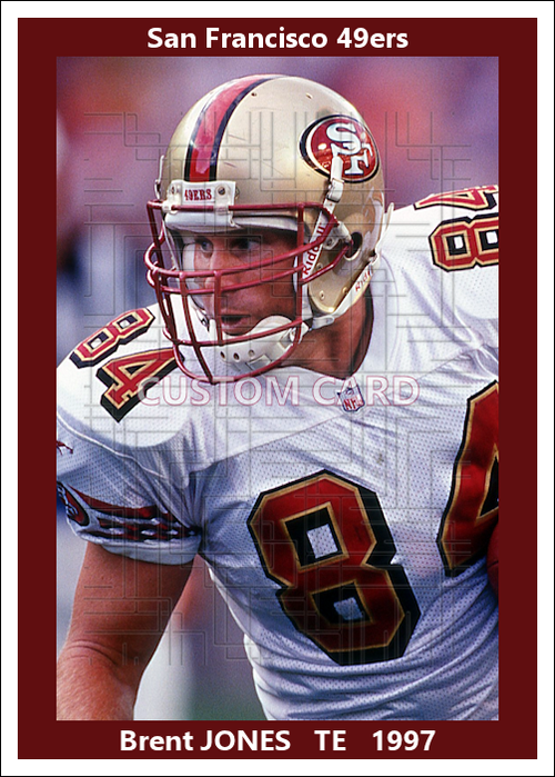 Brent Jones - 1997 San Francisco 49ers - choose a size & style