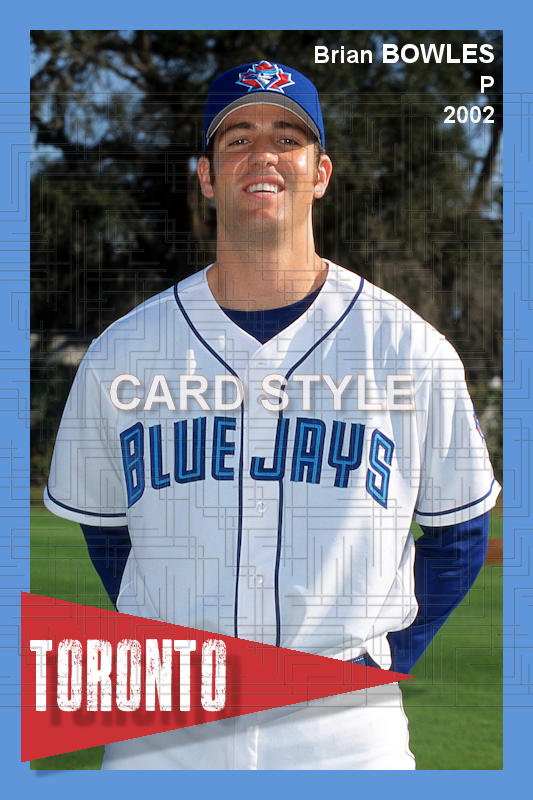 Brian Bowles - 2002 Toronto Blue Jays - choose a size & style