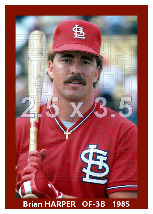 Brian Harper - 1985 St. Louis Cardinals - choose a size & style