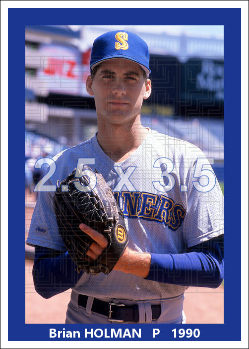 Brian Holman - 1990 Seattle Mariners - choose a size & style